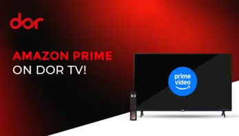 Access Amazon Prime Video on Dor TV